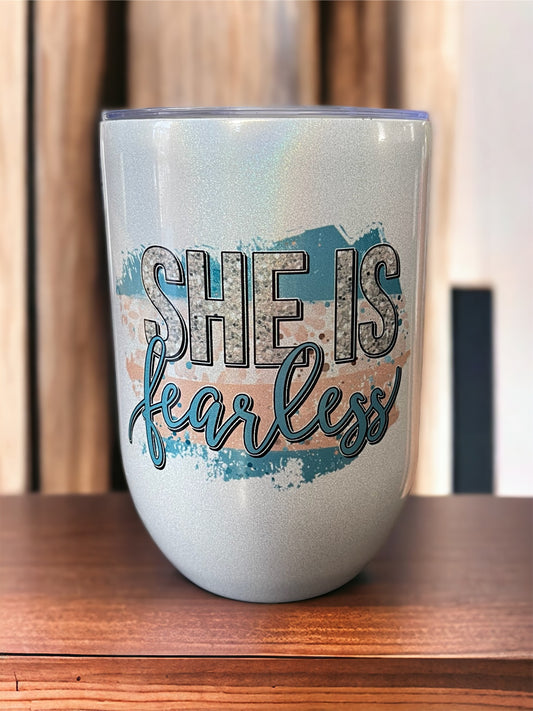 SHE IS FEARLESS Wine Tumbler