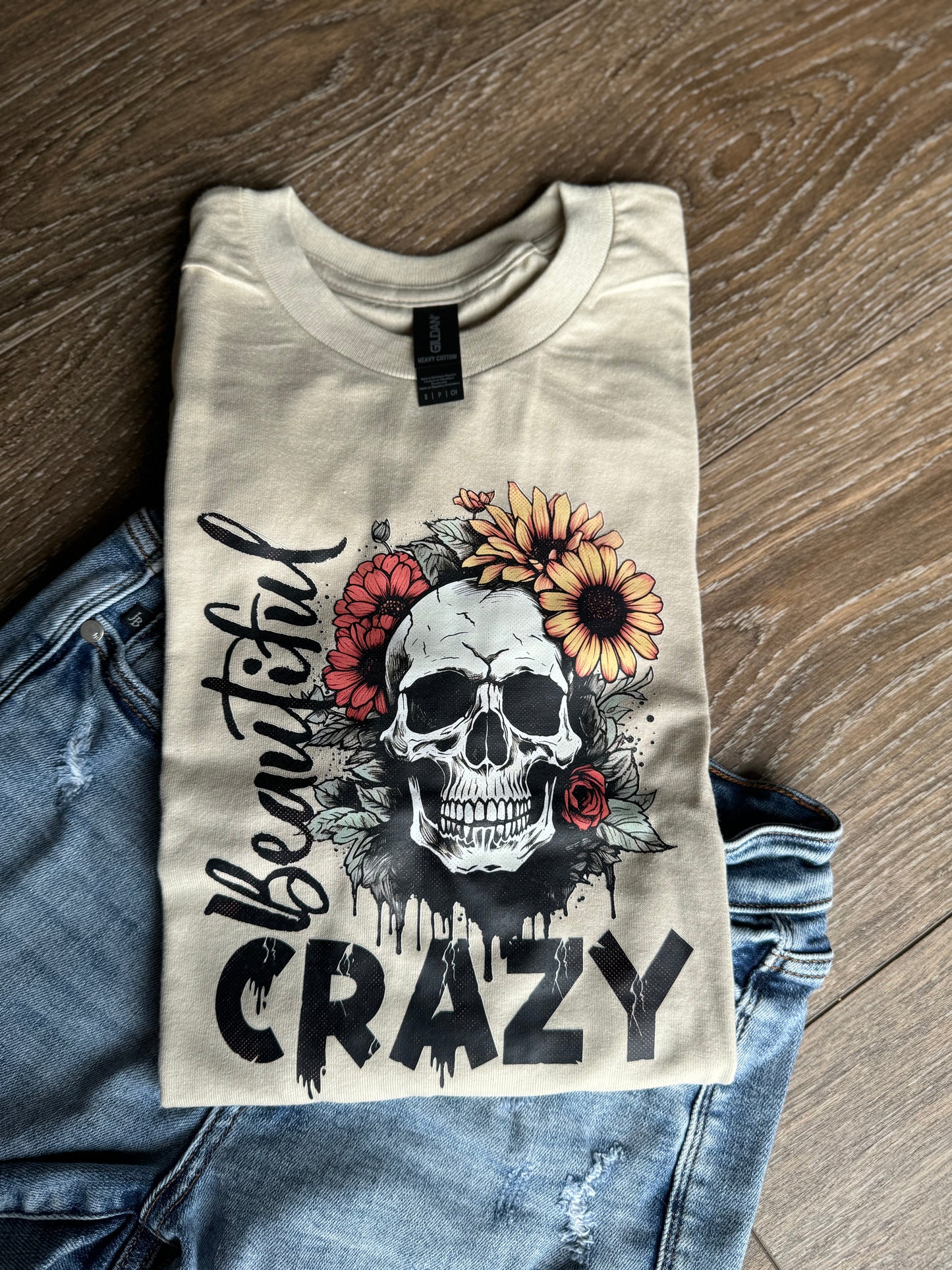 BEAUTIFUL CRAZY Graphic Tee/Sweatshirt