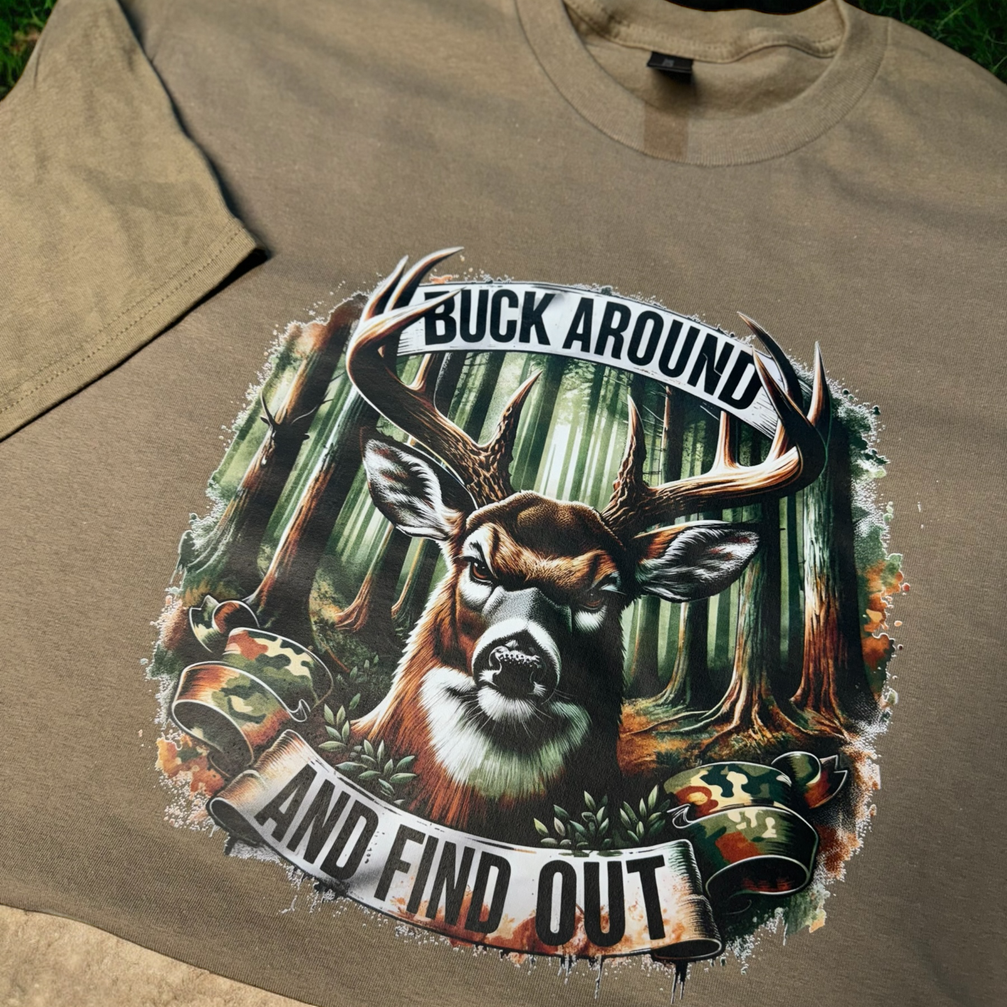 BUCK AROUND Graphic Tee/Sweatshirt