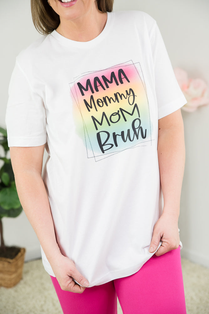 Mama Bruh Graphic Tee