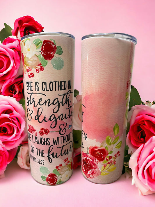 CLOTHED IN STRENGTH AND DIGNITY Tumbler